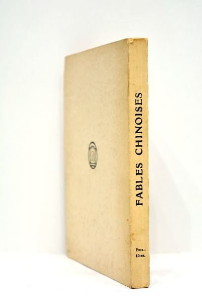 Fables chinoises du IIIe au VIIIe siècle de Notre Ere …