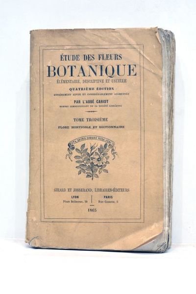 Etude des fleurs. Botanique élémentaire, descriptive et usuelle. Quatrième édition …