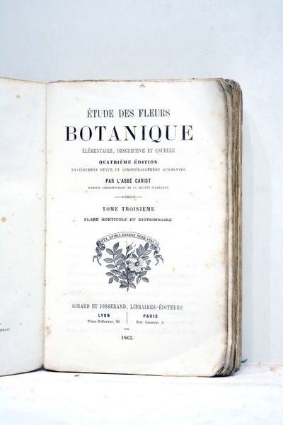 Etude des fleurs. Botanique élémentaire, descriptive et usuelle. Quatrième édition …