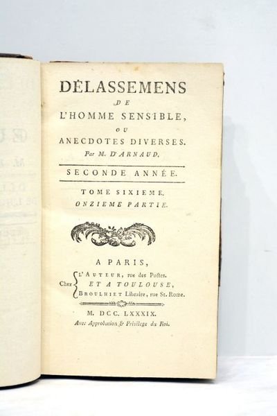 Oeuvres. Délassemens de l'homme sensible, ou Anecdotes diverses. Seconde année. …