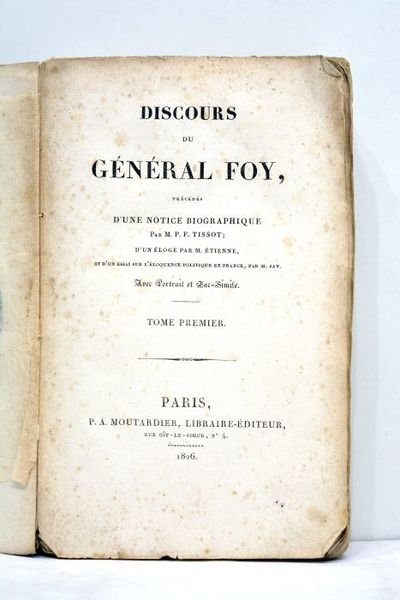 Discours, précédés d'une Notice biographique par M.P.F. Tissot; d'un éloge …
