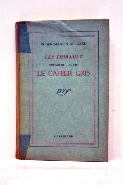 Les Thibault. Première partie: Le cahier gris.