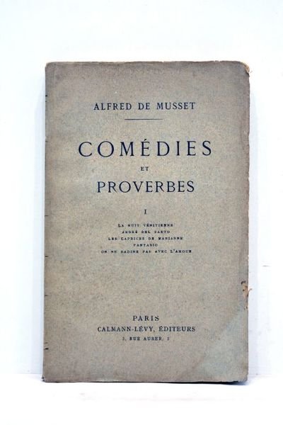 Comédies et proverbes. Tome I: La nuit vénitienne, André del …