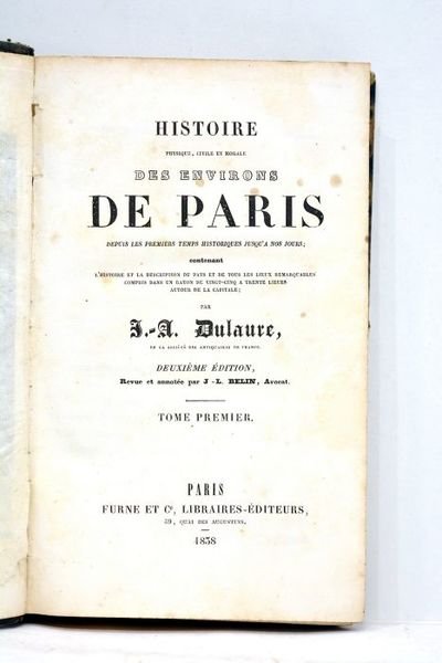 Histoire physique, civile et morale des environs de Paris, depuis …