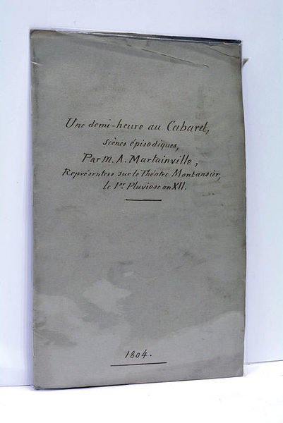 Une Demi-heure au Cabaret, Scènes épisodiques en prose.