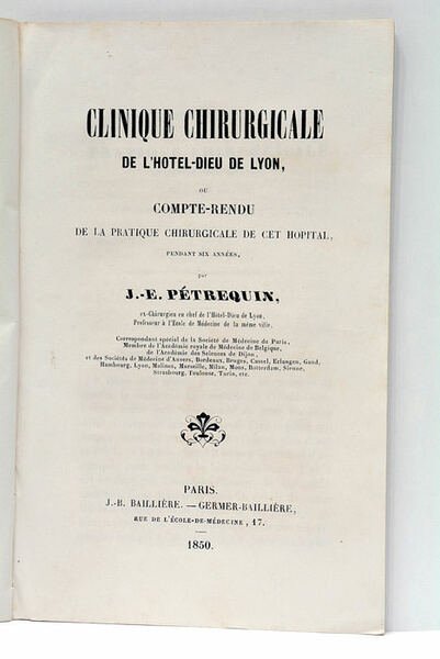 Clinique Chirurgicale de l'Hôtel-Dieu de Lyon, ou Compte-rendu de la …