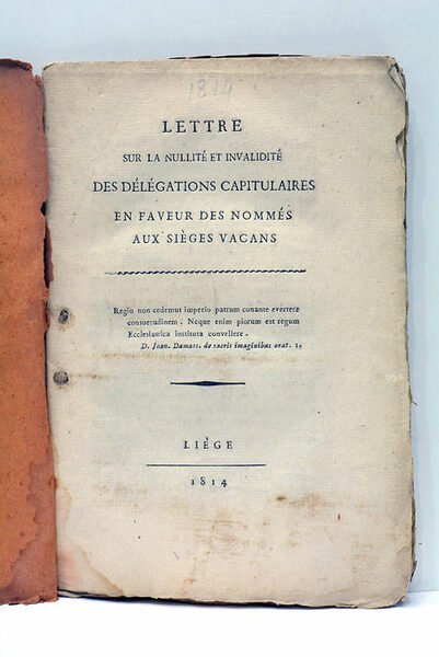 LETTRE SUR LA NULLITE ET INVALIDITÉ DES DÉLÉGATIONS CAPITULAIRES EN …