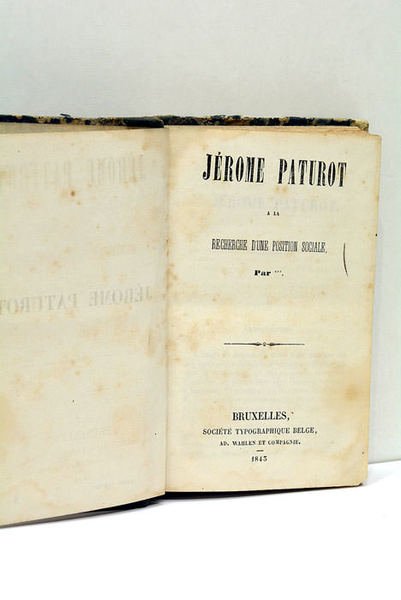 Jérôme Paturot à la recherche d'une position sociale. Bruxelles, Ad. …