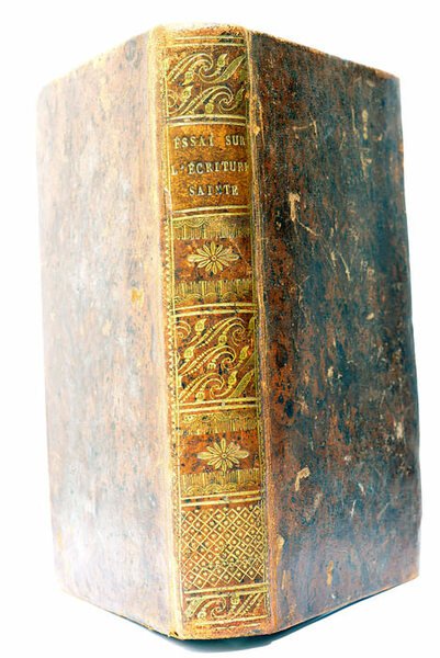 Essai sur l'Ecriture Sainte, ou Tableau Historique des Avantages que …