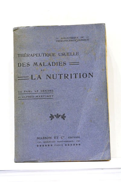 Thérapeutique usuelle des maladies de la nutrition.