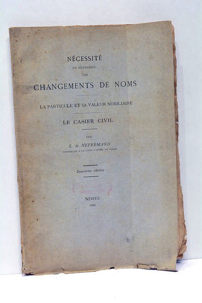Nécessité de réprimer les changements de noms. La particule et …