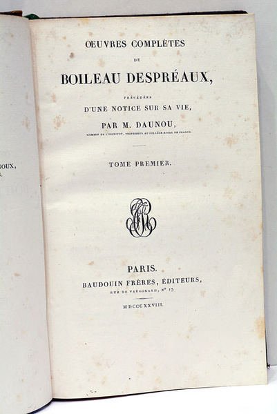Ouvres complètes de Boileau Despréaux précédées d'une notice sur sa …