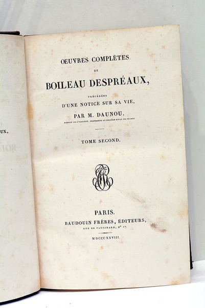 Ouvres complètes de Boileau Despréaux précédées d'une notice sur sa …