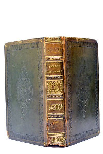 Trésor des Dames ou choix de Pensées, Maximes et reflexions …