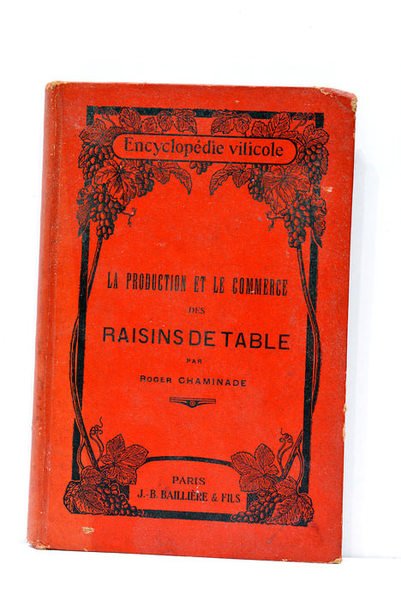 La production et le commerce des raisins de table. Par …