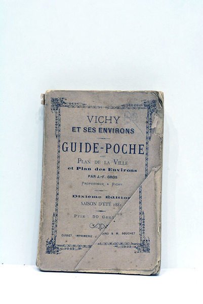 Vichy et ses environs. Guide-police avec plan de la ville …