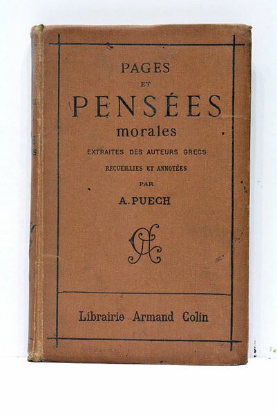 Pages et pensées morales extraites des auteurs grecs recueillies et …