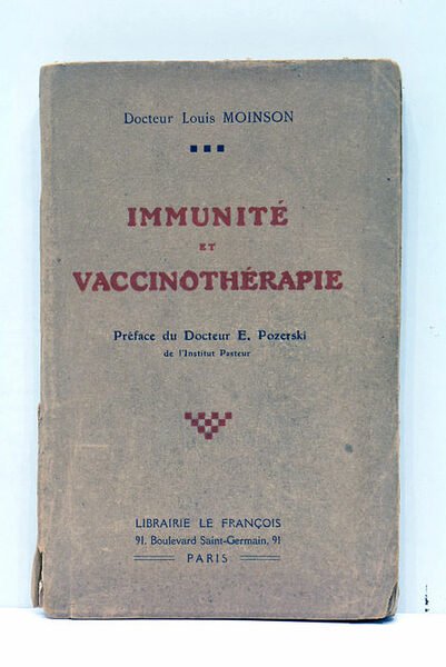 Immunité et vaccinothérapie. Préface du Docteur E. Pozerski de l'Institut …