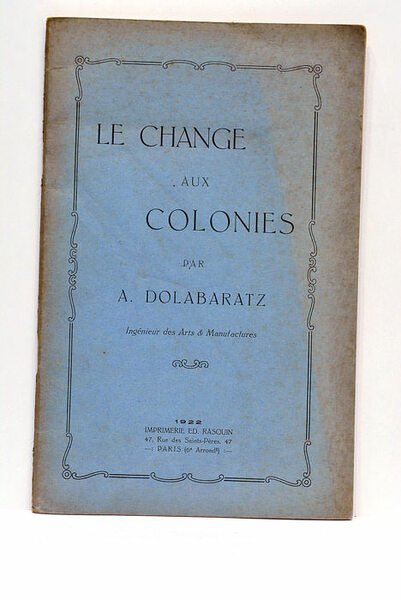 Le change aux colonies.