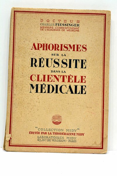 Aphorismes sur la réussite dans la clientèle médicale.