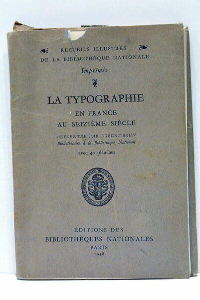 La typographie en France au seizième siècle.