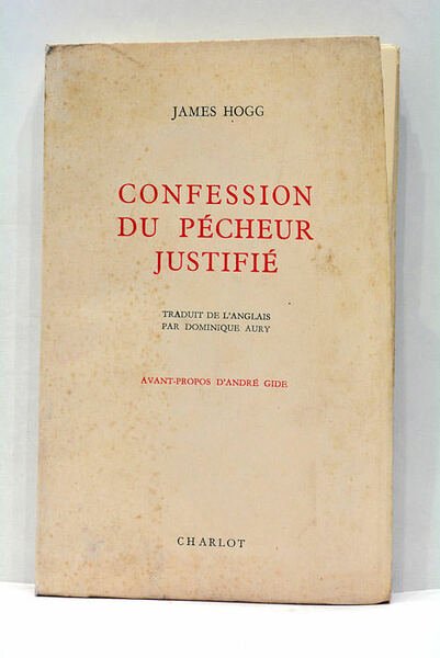 Confession du pécheur justifié. Traduit de l'anglais par Dominique Aury.