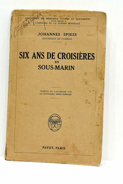 Six ans de croisières en Sous-Marin.