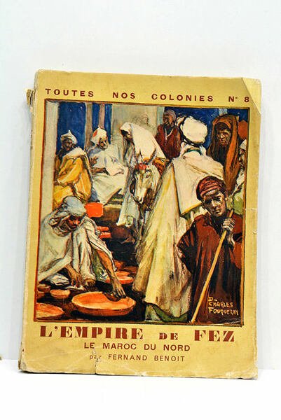 L'Empire de Fez. Le Maroc du nord.