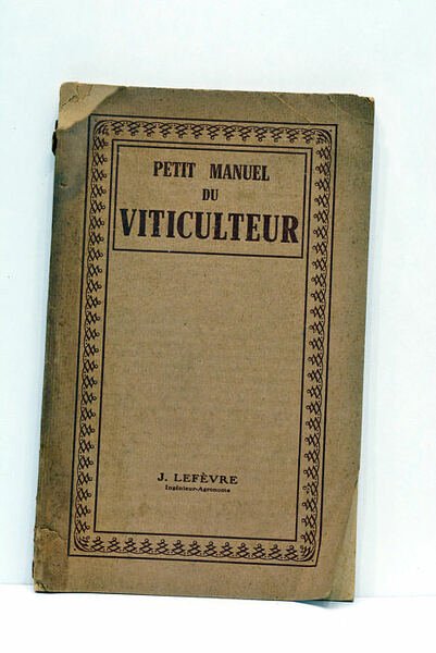Petit manuel du viticulteur.
