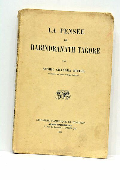 La pensée de Rabindranath Tagore.