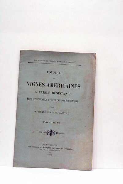 Emploi des vignes américaines a faible résistance. Leur conservation et …