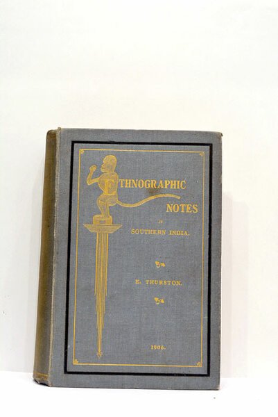 Ethnographic notes in Southern India.