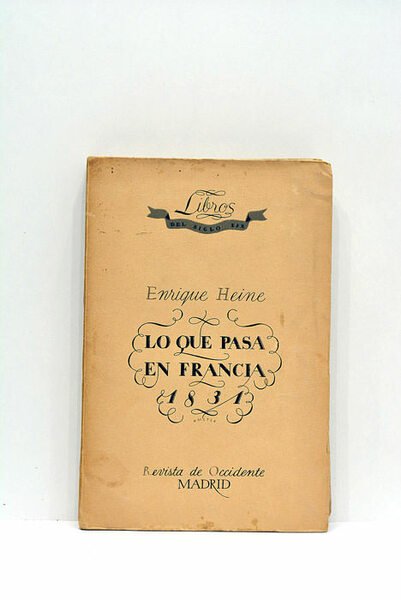 Lo que pasa en Francia. 1831-1832. Traducción del alemán por …