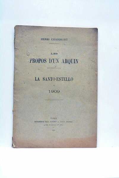 Les propos d'un Arquin. La Santo-Estello de 1909.