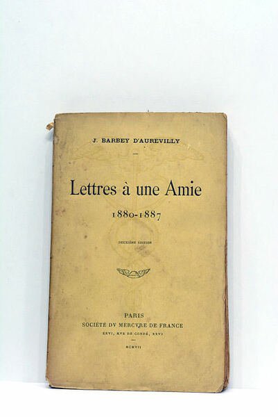 Lettres à une Amie. 1880-1887. Deuxième édition.