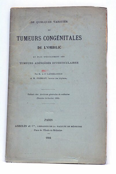 De quelques variétés de tumeurs congénitales de l'ombilic et plus …
