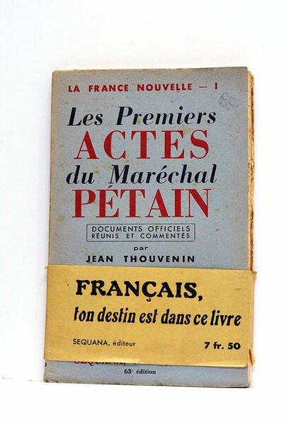 Les premiers actes du Maréchal Pétain. Documents officiels réunis et …