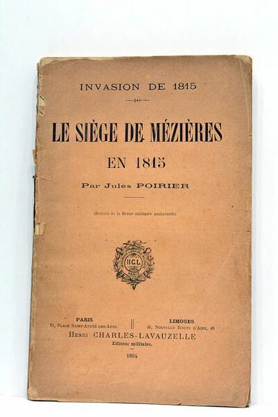 Le siège de Mézières en 1815. Extrait de la Revue …