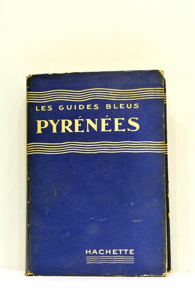 PYRÉNÉES. Les Guides Bleus. Sous la direction de Francis Ambrière.