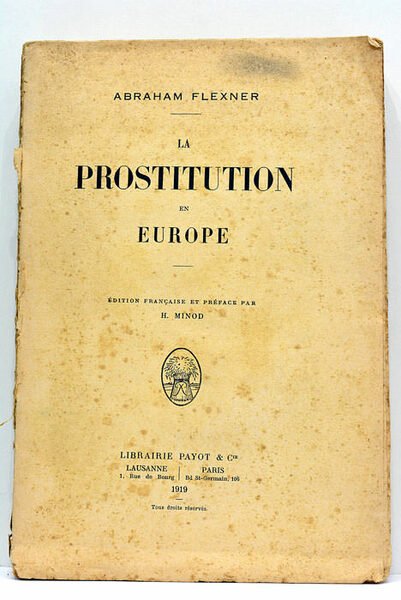 La prostitution en Europe. Édition française et préface par H. …