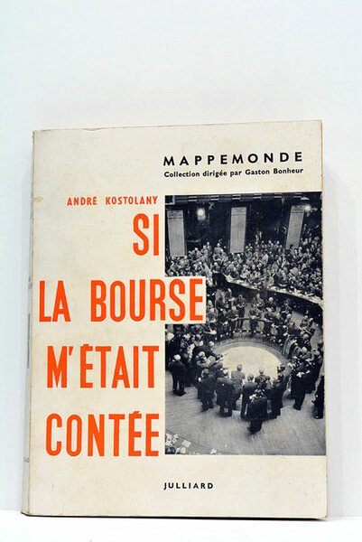 Si la bourse m'était contée. Avec la collaboration de Françoise …