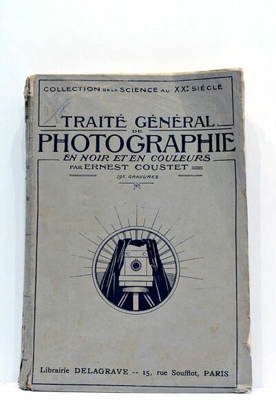 Traité général de photographie en noir et en couleurs. Ouvrage …