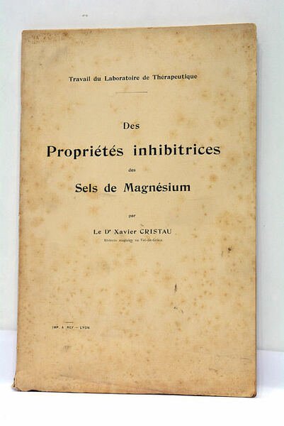 Des propriétés inhibitrices des sels de magnésium. Travail du laboratoire …