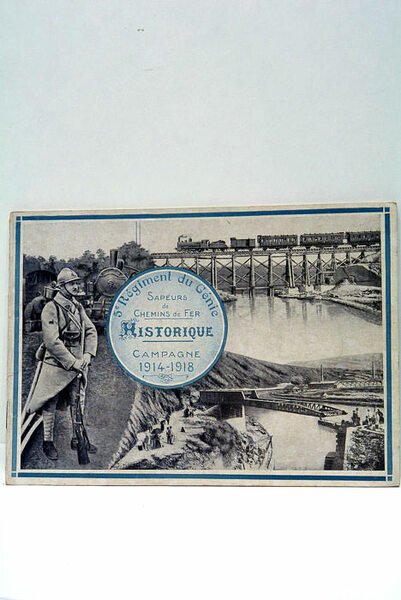 HISTORIQUE CAMPAGNE 1914-1918. 5E Régiment du génie. Sapeurs de Chemins …