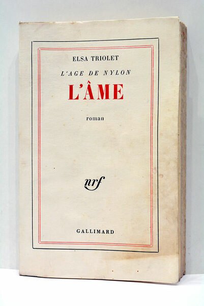 L'âge de nylon. L'Âme.