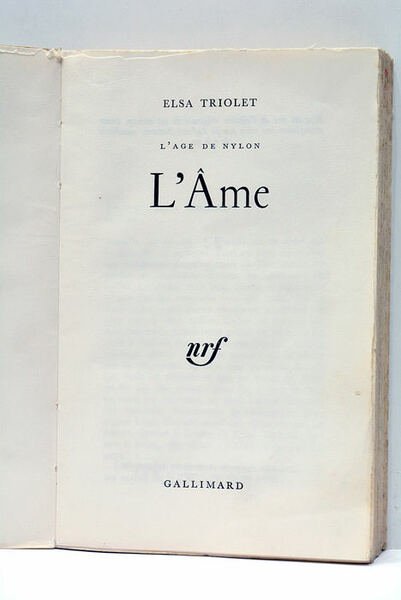 L'âge de nylon. L'Âme.