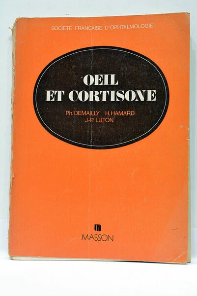 Oeil et cortisone. Avec la collaboration de J.A. Bernard, J. … | Immagine Gallery 1