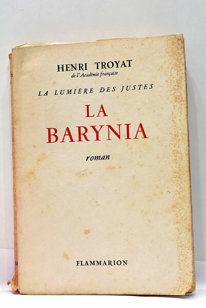 La Lumière des Justes. La Barynia, roman.