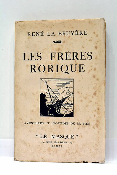 Les Frères Rorique. Aventures et légendes de la mer.