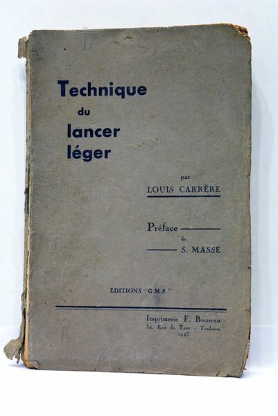 Technique du lancer léger. Préface de S. Masse.